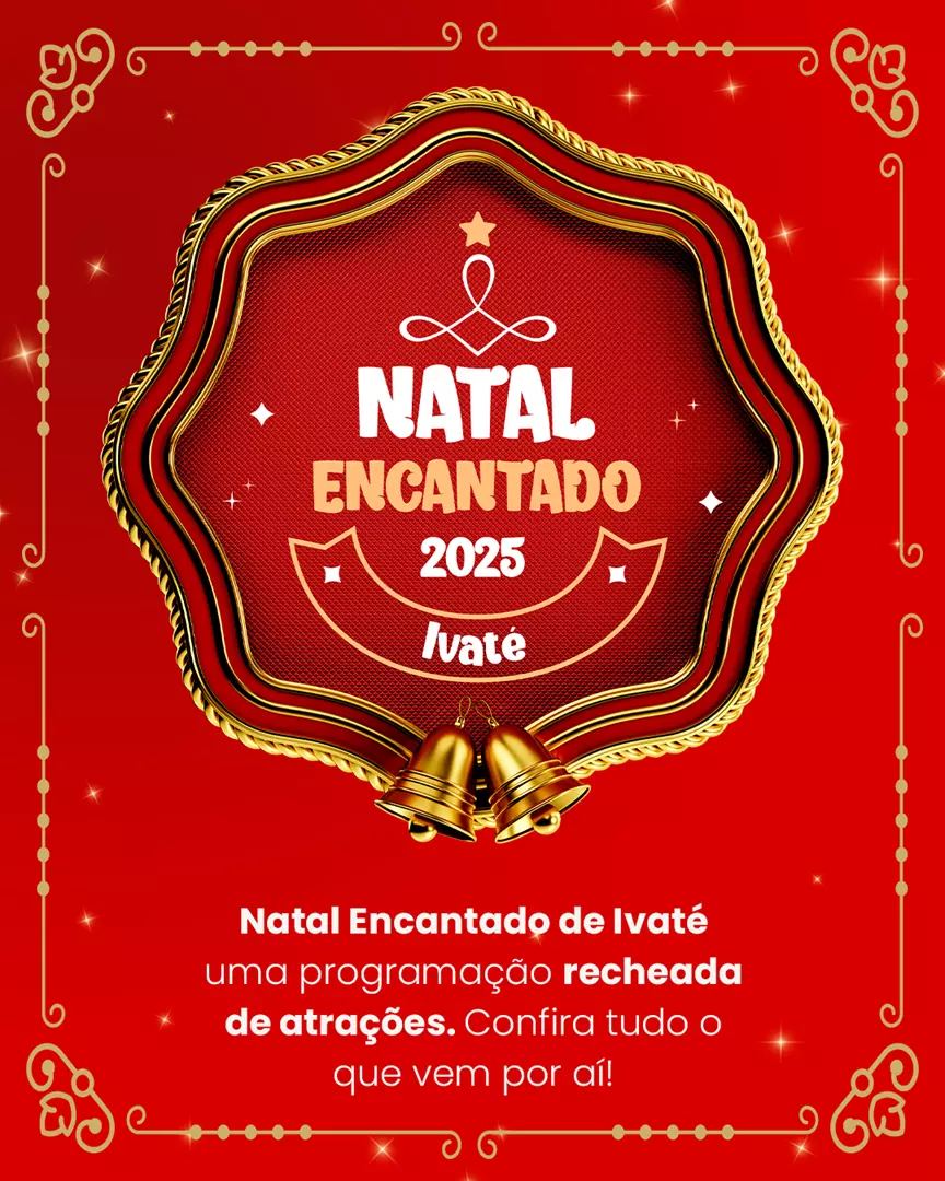 Prefeitura lança programação  completa do Natal Encantado Ivaté 2025